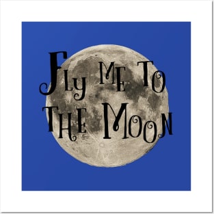 Fly me to the moon Posters and Art